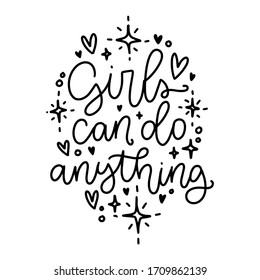 Feminist quote vector design with Girls can do anything handwritten phrase about the power of a woman with heart and star line doodle clipart. 