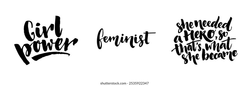 Feminist quotes, hand lettering typography set for apparel design, posters and print. Inspirational sayings stickers.