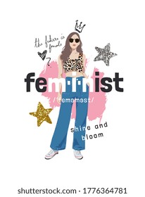 feminist slogan with fashionable girl and glitter star illustration