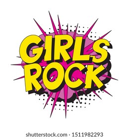 feminist slogan 'girls rock' in retro pop art style in comic speech bubble on white background. vector vintage illustration for banner, poster, t-shirt, etc. easy to edit and customize. eps 10