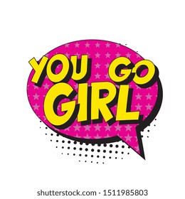 Feminist Slogan You Go Girl Retro Stock Vector (Royalty Free ...