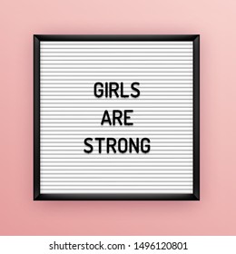 Feministic quote on square white letterboard with black plastic letters. Feminine vintage inspirational vector poster 80x, 90x. Girls are strong