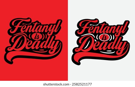  Fentanyl Awareness design for t-shirt, bags, mugs, stickers, banner, poster, icon, logo etc. Fully Editable Print Ready Template - Vector.