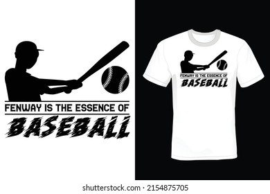 Fenway is the essence of baseball. Baseball T shirt design, vintage, typography
