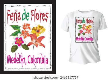 Feria de Flores festival Medellin, Colombia Flower base national festival men | women vector t shirt design