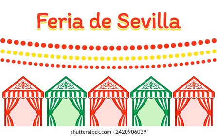 Feria de Sevilla (Spanish for Seville Fair) traditional festival in Andalusia, Spain. Flat cartoon design banner with lanterns and casetas. Vector clip art illustration.