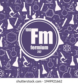 Fermium chemical element. Concept of periodic table.