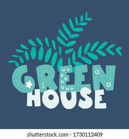 Fern. Phrase: green house, in scandinavian style. Unique hand drawn nursery poster. Modern vector illustration.