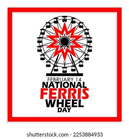 Ferris wheel icon with bold text in a frame on a white background to commemorate National Ferris Wheel Day on February 14