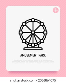 Ferris wheel thin line icon, amusement park. Modern vector illustration.