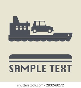 Ferry boat icon or sign, vector illustration
