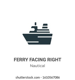 Ferry facing right glyph icon vector on white background. Flat vector ferry facing right icon symbol sign from modern nautical collection for mobile concept and web apps design.