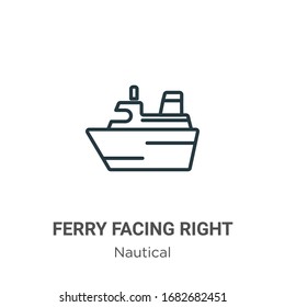 Fähre nach rechts in der Umrisslinie Vektorillustration Symbol. Dünne, schwarze Fähre nach rechts Symbol, einfache flache Vektorillustration-Elementgrafik aus bearbeitbarem nautischem Konzept einzeln auf weißem Hintergrund