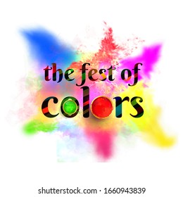 The Fest Of Colors Font with Top View Color Bowls on Blurred Color Splash Background.