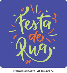 Festa de rua. Street party in brazilian portuguese. Modern hand Lettering. vector.