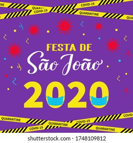 Festa de Sao Joao 2020 lettering with protective mask. Brazilian June Festival Festa de Sao Joao during coronavirus COVID-19 quarantine. Easy to edit template fop banner, invitation, flyer, etc.