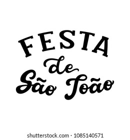 Festa de Sao Joao (St. John's holiday). June holiday in Portugal. Hand drawn typography text for party decorations, cups, t shirts . Vector calligraphy