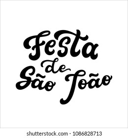 Festa de Sao Joao, St. John's holiday, lettering poster. June holiday in Portugal. Hand drawn typography text. Vector calligraphy