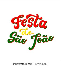 Festa de Sao Joao (St. John's holiday) lettering poster. June holiday in Portugal. Hand drawn typography text. Vector calligraphy for posters, banners, t shirts, party decor.