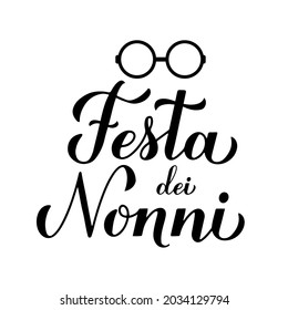 Festa dei Nonni - Grandparents Day in Italian. Calligraphy hand lettering isolated on white. Greeting card for grandmother and grandfather. Vector template for banner, typography poster, etc.