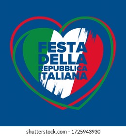 Festa della Repubblica Italiana. Text in italian: Italian Republic Day. Happy national holiday. Celebrated annually on June 2 in Italy. Italy flag. Patriotic design. Vector poster