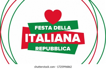 Festa della Repubblica Italiana. Text in italian: Italian Republic Day. Happy national holiday. Celebrated annually on June 2 in Italy. Italy flag. Patriotic design. Vector poster