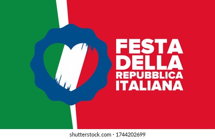 Festa della Repubblica Italiana. Text in italian: Italian Republic Day. Happy national holiday. Celebrated annually on June 2 in Italy. Italy flag. Patriotic design. Vector poster