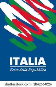 Festa della Repubblica Italiana. Text in italian: Italian Republic Day. Happy national holiday. Celebrated annually on June 2 in Italy. Italy flag. Patriotic design. Vector poster