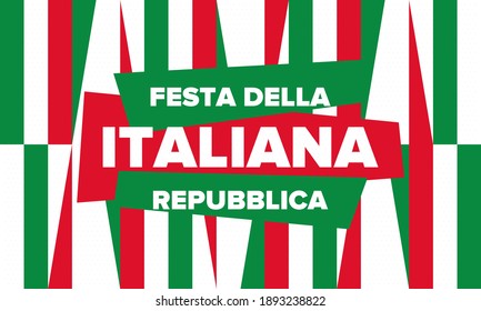 Festa della Repubblica Italiana. Text in italian: Italian Republic Day. Happy national holiday. Celebrated annually on June 2 in Italy. Italy flag. Patriotic design. Vector poster