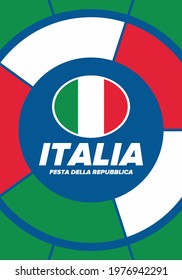 Festa della Repubblica Italiana. Text in italian: Italian Republic Day. Happy national holiday. Celebrated annually on June 2 in Italy. Italy flag. Patriotic design. Vector poster