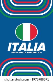 Festa della Repubblica Italiana. Text in italian: Italian Republic Day. Happy national holiday. Celebrated annually on June 2 in Italy. Italy flag. Patriotic design. Vector poster