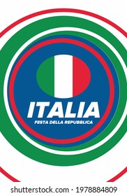 Festa della Repubblica Italiana. Text in italian: Italian Republic Day. Happy national holiday. Celebrated annually on June 2 in Italy. Italy flag. Patriotic design. Vector poster