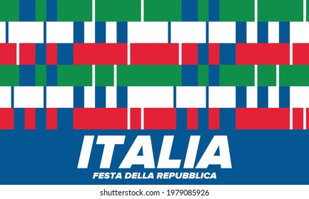 Festa della Repubblica Italiana. Text in italian: Italian Republic Day. Happy national holiday. Celebrated annually on June 2 in Italy. Italy flag. Patriotic design. Vector poster