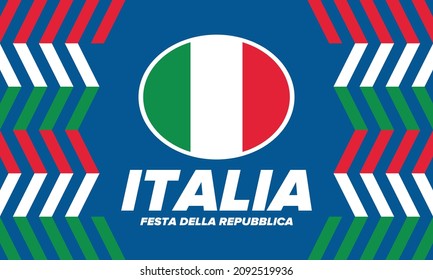 Festa della Repubblica Italiana. Text in italian: Italian Republic Day. Happy national holiday. Celebrated annually on June 2 in Italy. Italy flag. Patriotic design. Vector poster