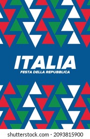 Festa della Repubblica Italiana. Text in italian: Italian Republic Day. Happy national holiday. Celebrated annually on June 2 in Italy. Italy flag. Patriotic design. Vector poster