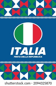 Festa della Repubblica Italiana. Text in italian: Italian Republic Day. Happy national holiday. Celebrated annually on June 2 in Italy. Italy flag. Patriotic design. Vector poster