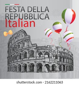 Festa della Repubblica Italiana. Text in italian: Italian Republic Day. National holiday. Celebrated annually on June 2 in Italy. Italy flag. Poster, card, banner and background with places of in