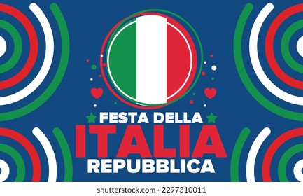 Festa della Repubblica Italiana. Text in italian: Italian Republic Day. Happy national holiday. Celebrated annually on June 2 in Italy. Italy flag. Patriotic design. Vector poster