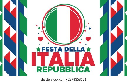 Festa della Repubblica Italiana. Text in italian: Italian Republic Day. Happy national holiday. Celebrated annually on June 2 in Italy. Italy flag. Patriotic design. Vector poster