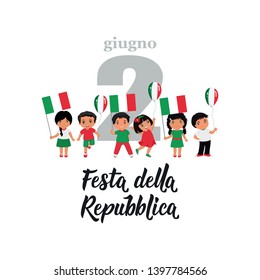 Festa della Repubblica. text in Italian: Republic Holiday, 2nd of June. Lettering. Vector illustration. Design concept independence day celebration, card. kids logo