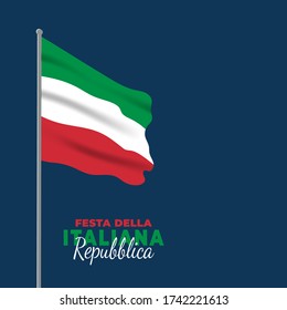 Festa della Repubblica (Translate: Italy Republic Day) is the Italian National Day and Republic Day, which is celebrated on 2 June each year. vector illustration