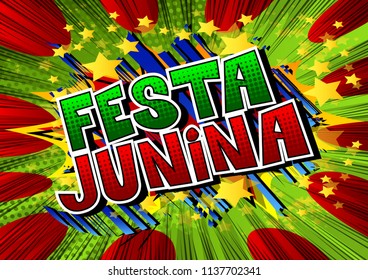 Festa Junina. Comic book style vector illustration party poster for the Brazil Festival. Folklore holiday.