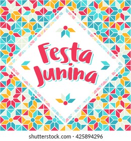 Festa Junina illustration - traditional Brazil june festival party - Midsummer holiday. Carnival background - lettering Festa Junina, abstract festive pattern. Seamless geometric pattern background.