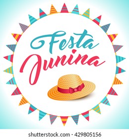 Festa Junina illustration - traditional Brazil june festival party - Midsummer holiday. Vector Carnival background - lettering Festa Junina, thatched hat and circle from string of flags decoration.