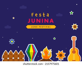 Festa Junina, June Festival Poster Design With Sticker Style Fence, Paper Lantern, Bonfire, Flower, Guitar, Stars Decorated On Blue Background.