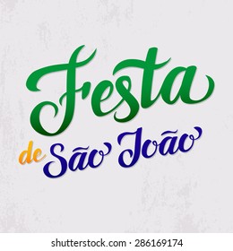 Festa Junina. Latin American holiday, the June party of Brazil, the words in Portuguese Festa de Sao Joao. Topic Brazil june party calligraphy