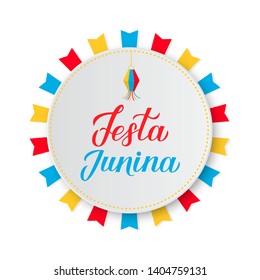 Festa Junina lettering with flags and lanterns on paper plate. Brazil June Festival Festa de Sao Joao. Easy to edit template for typography poster, banner, invitation, flyer, etc.