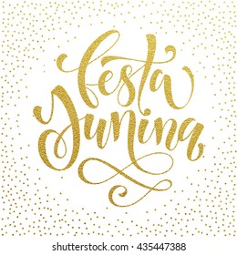 Festa junina Midsummer greeting card in Portuguese. Festa de Sao Joao, Festa Junina vector gold lettering in Brazilian. Festas Juninas hand drawn calligraphy. Festa Junina glitter background.
