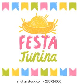 Festa junina - vector illustration. Brazil national holiday. Hand drawn cartoon image. Straw Hat .