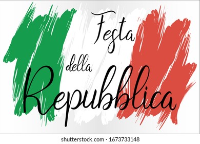 Feste della Repubblica hand lettering text with national flag for Italy republic day. Greeting card., banner or wallpaper. Vector EPS 10
10 
